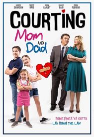 دانلود فیلم Courting Mom and Dad 2021