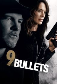 دانلود فیلم 9 Bullets 2022