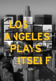 دانلود فیلم Los Angeles Plays Itself 2003