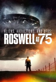 دانلود فیلم Aliens, Abductions & UFOs: Roswell at 75 2022