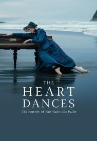 دانلود فیلم The Heart Dances – the journey of The Piano: the ballet 2018