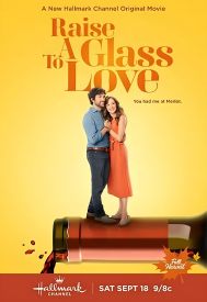 دانلود فیلم Raise a Glass to Love 2021