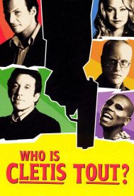 دانلود فیلم Who Is Cletis Tout? 2001