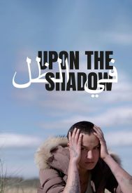 دانلود فیلم Upon the Shadow 2017