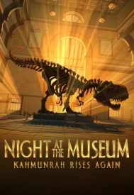 دانلود فیلم Night at the Museum: Kahmunrah Rises Again 2022