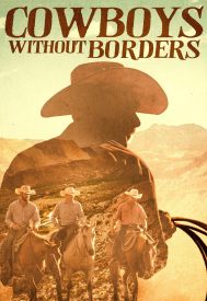 دانلود فیلم Cowboys Without Borders 2020