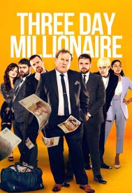 دانلود فیلم Three Day Millionaire 2022