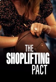 دانلود فیلم The Shoplifting Pact 2022