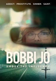 دانلود فیلم Bobbi Jo: Under the Influence 2021