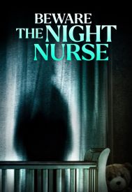 دانلود فیلم Beware the Night Nurse 2023