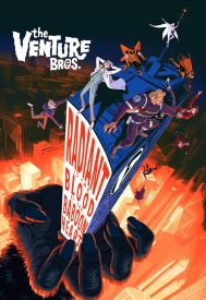 دانلود فیلم The Venture Bros.: Radiant Is the Blood of the Baboon Heart 2023