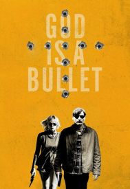 دانلود فیلم God Is a Bullet 2023