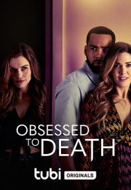 دانلود فیلم Obsessed to Death 2022