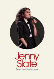 دانلود فیلم Jenny Slate: Seasoned Professional 2024