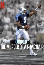 دانلود فیلم Untold: The Murder of Air McNair 2024