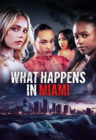 دانلود فیلم What Happens in Miami 2024