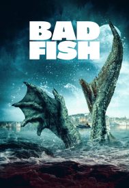 دانلود فیلم Bad Fish 2022