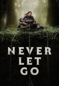 دانلود فیلم Never Let Go 2024