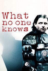 دانلود فیلم What No One Knows 2008