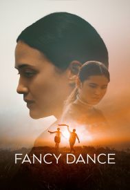 دانلود فیلم Fancy Dance 2023