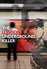 دانلود فیلم The London Underground Killer 2024