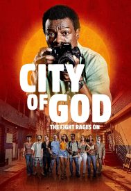 دانلود سریال City of God: The Fight Rages On 2024–