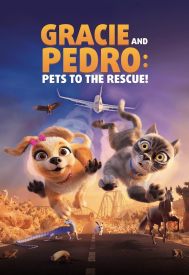 دانلود فیلم Gracie and Pedro: Pets to the Rescue 2024