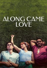 دانلود فیلم Along Came Love 2023