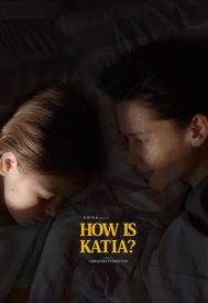 دانلود فیلم How Is Katia? 2022