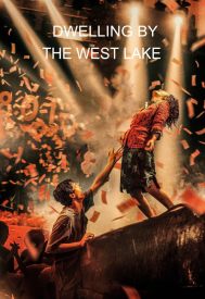 دانلود فیلم Dwelling by the West Lake 2023