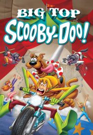 دانلود فیلم Big Top Scooby-Doo! 2012