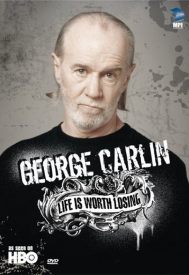 دانلود فیلم George Carlin: Life Is Worth Losing 2005