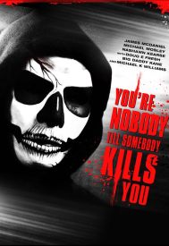 دانلود فیلم You’re Nobody ’til Somebody Kills You 2012