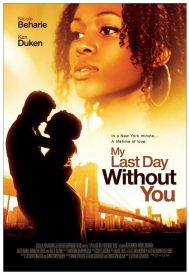 دانلود فیلم My Last Day Without You 2011