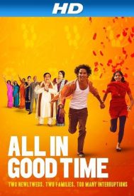 دانلود فیلم All in Good Time 2012