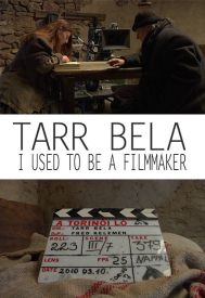 دانلود فیلم Tarr Béla, I Used to Be a Filmmaker 2013