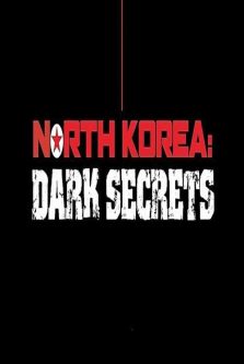 دانلود فیلم North Korea: Dark Secrets 2024
