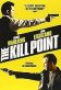 The Kill Point Poster