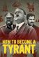 How to Become a Tyrant Poster