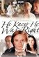 He Knew He Was Right Poster