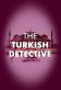 The Turkish Detective Poster