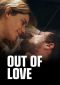 Out of Love Series Poster