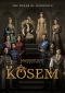 The Magnificent Century: Kosem Series Poster
